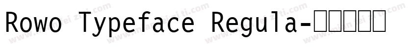 Rowo Typeface Regula字体转换